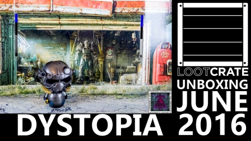 Loot Crate - June 2016 Dystopia thumb