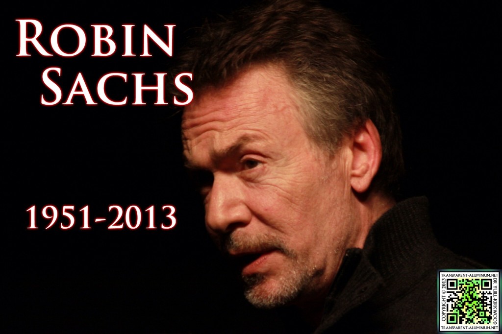 Robin Sachs 1951-2013