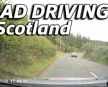 Bad Driving – Scotland #5