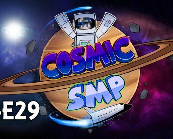 Cosmic SMP S1-E29 – Shut Up Harry
