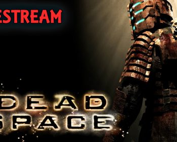 Dead Space – Chapter 3 and 4