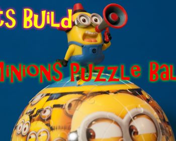 Lets Build – Minions Puzzle Ball