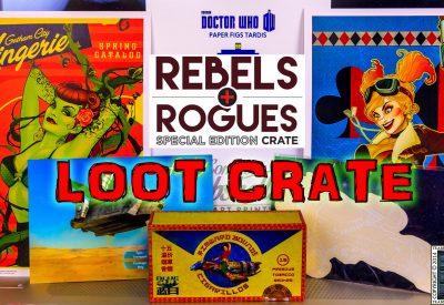 Loot Crate Special – Rogues and Rebels 2014