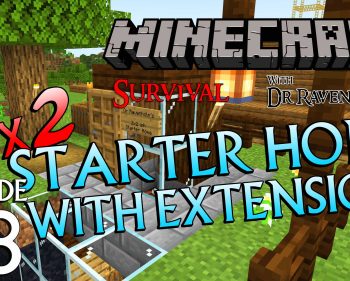 Minecraft Survival: Episode 58 – 2×2 Starter Home with Extension