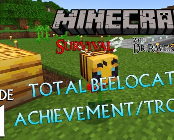 Minecraft Survival: Episode 71 – Total Beelocation Achievement/Trophy