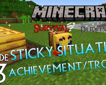 Minecraft Survival: Episode 73 – Sticky Situation Achievement/Trophy