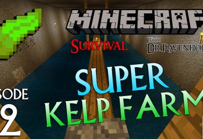 Minecraft Survival: Episode 12 – Super Kelp Farm
