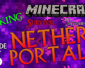 Minecraft Survival: Episode 16 – Linking Nether Portals