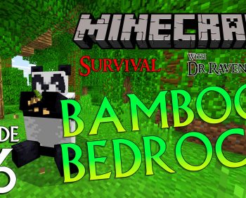 Minecraft Survival: Episode 26 – Bamboo Bedrock
