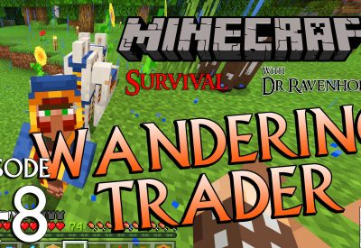 Minecraft Survival: Episode 48 – Wandering Trader