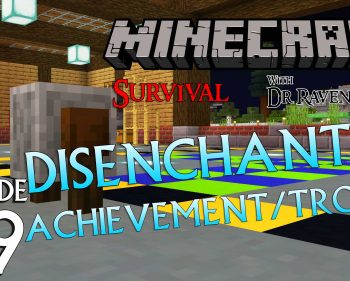 Minecraft Survival: Episode 49 – Disenchanted Achievement/Trophy