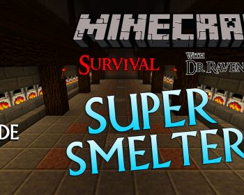 Minecraft Survival: Episode 8 – Super Smelter