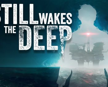Still Wakes the Deep – Episode 2