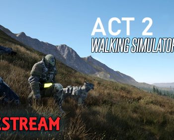 The Next Evolution in gaming, Walking Simulator 2020 ACT 2 – Lets Play